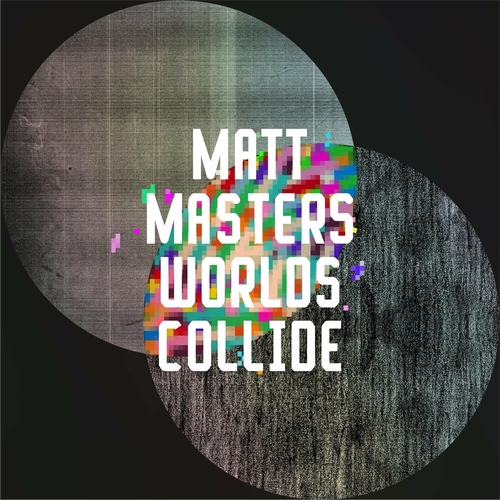 Matt Masters - Worlds Collide [FRD286S]